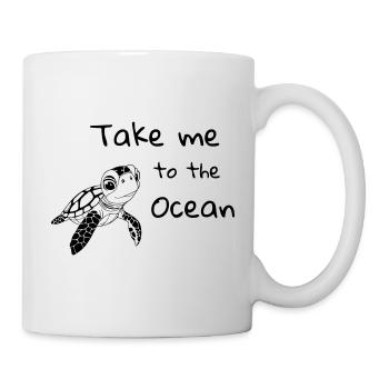 Take me to the Ocean – Meeresschildkröte - Tasse - Weiß - Rechts