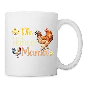 Die Hühner Mama Muttertag Mutterschaft Mama - Tasse - Weiß - Rechts