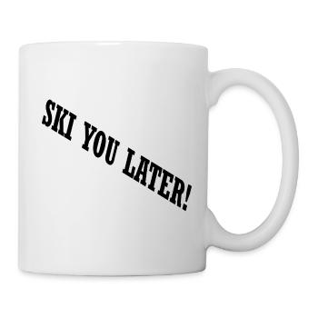 SKI YOU LATER – Funny ski saying - Mug - white - Right