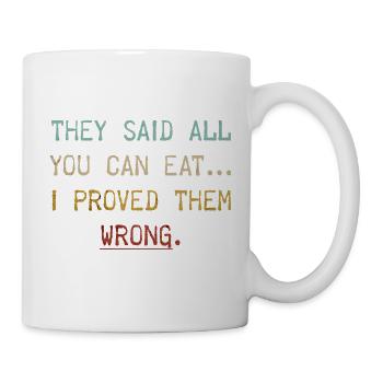 Essen Spruch - Tasse - Weiß - Rechts