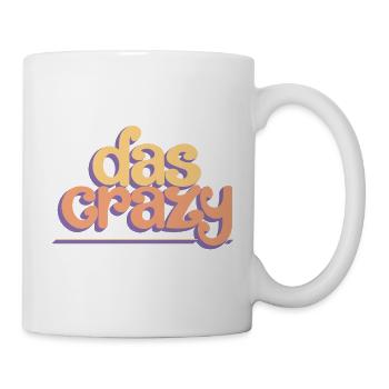 Das crazy - Tasse - Weiß - Rechts