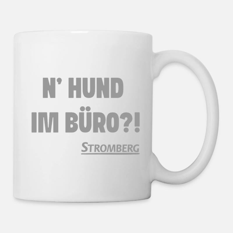 Stromberg Mit Spruch N' Hund Im Büro?! - Tasse - Weiß