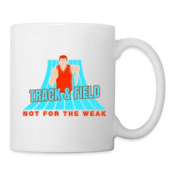 Track And Field Athletes Not For Weak - Mug - white - Right