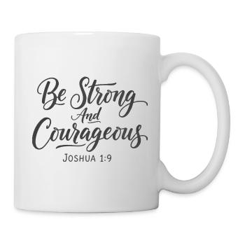 Sei stark und mutig Josua 1:9 Jesus - Tasse - Weiß - Rechts