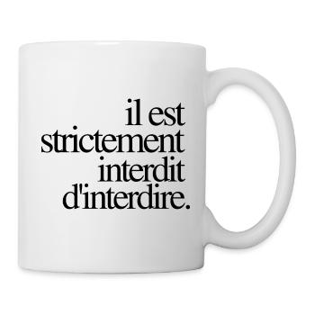 It is strictly forbidden to prohibit - Mug - white - Right