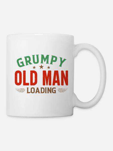 Grumpy Old Man Loading Shirt - Tasse - Weiß