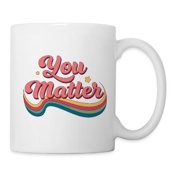 Du bist immer wichtig, Regenbogen - Tasse - Weiß - Rechts