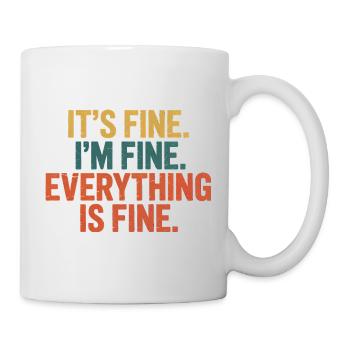 Ça va, je vais bien, tout va bien - Drôle An - Mug blanc - blanc - Droite