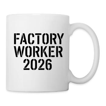 Ouvrier d’usine 2026 – forte motivation industrielle - Mug blanc - blanc - Droite
