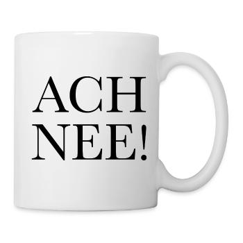 Ach nee - Tasse - Weiß - Rechts