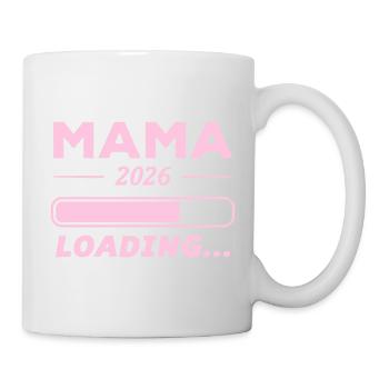 Mama 2026 Loading... - Tasse - Weiß - Rechts