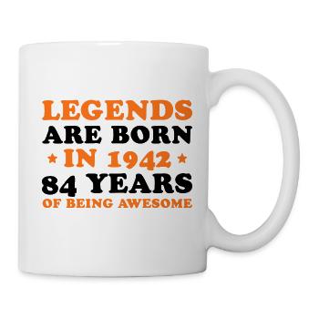 Legends Are Born 1942 – 84 Years Birthday - Mug - white - Right