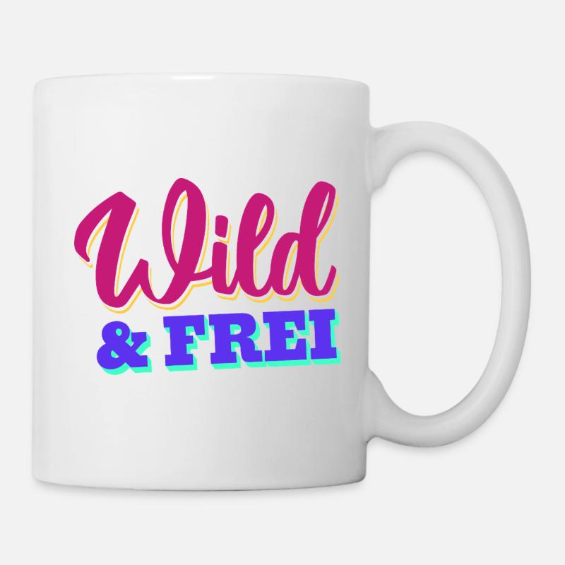 Wild & Frei - Tasse - Weiß