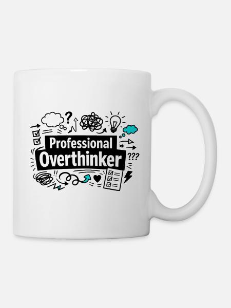 professional Overthinker - Tasse - Weiß