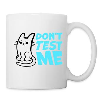 Ne me teste pas, chat coquin, citation drôle : logo - Mug blanc - blanc - Droite