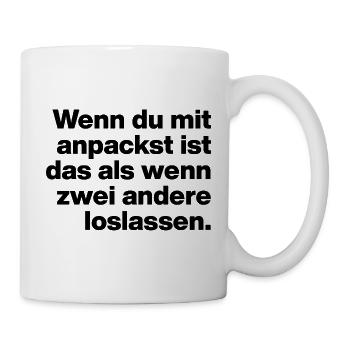 WENN DU MIT ANPACKST, TALENTFREI, SARKASMUS, AZUBI - Tasse - Weiß - Rechts