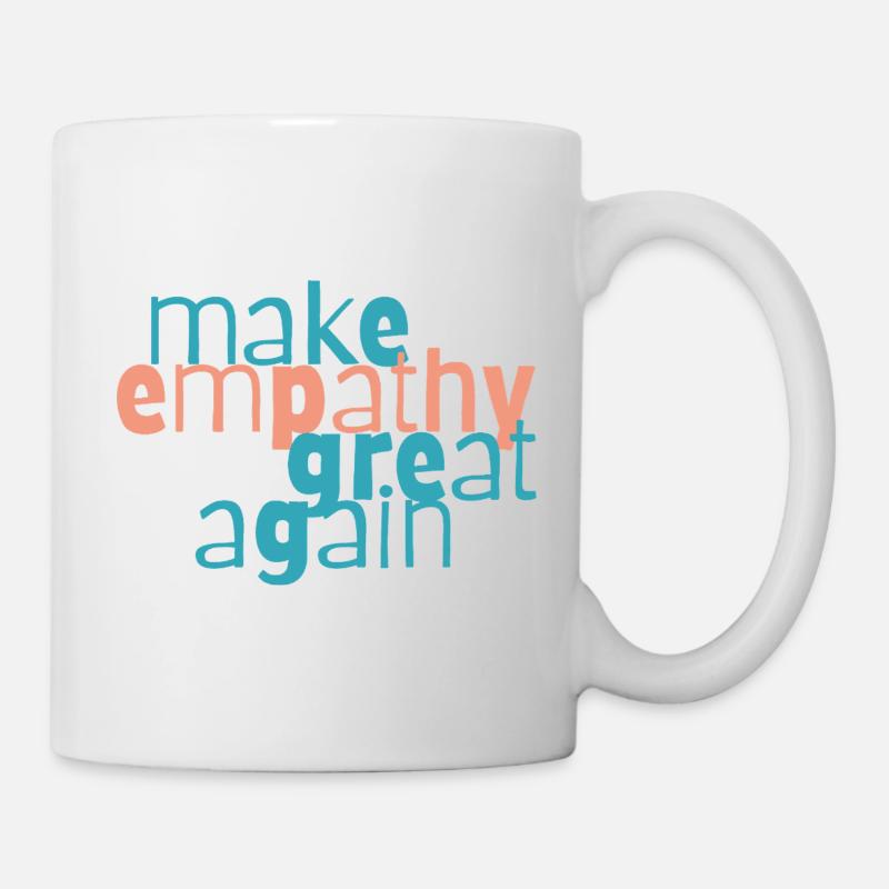 Rendre l’empathie à nouveau grande - Mug blanc - blanc
