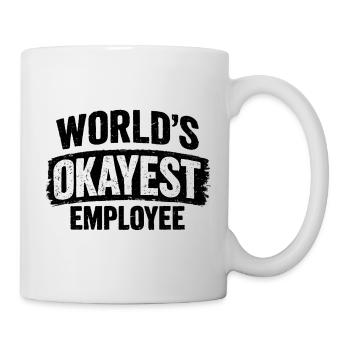 World's okayest employee work colleague colleagues - Mug - white - Right