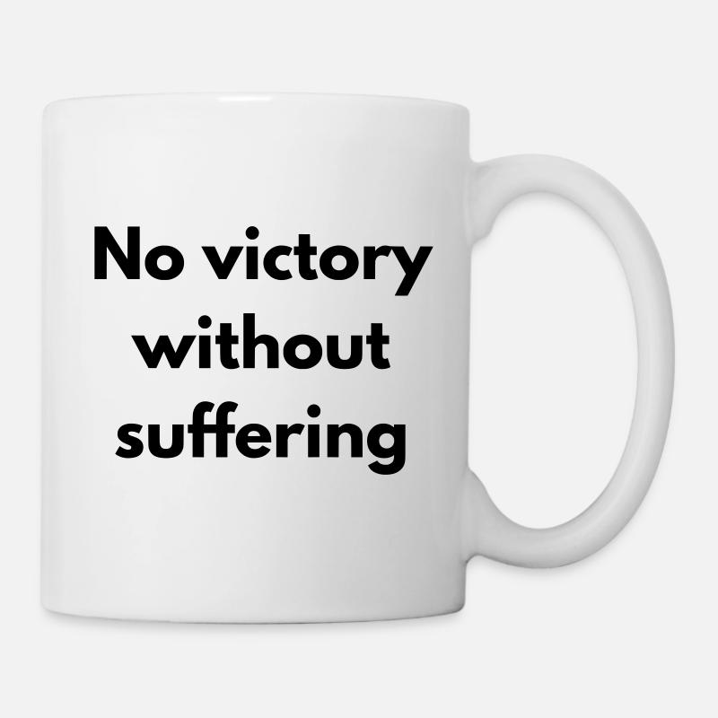 No victory without suffering - Mug - white