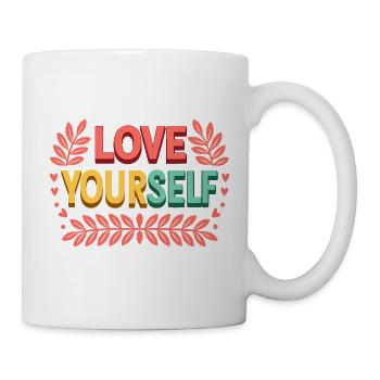 Liebe dich selbst - Tasse - Weiß - Rechts