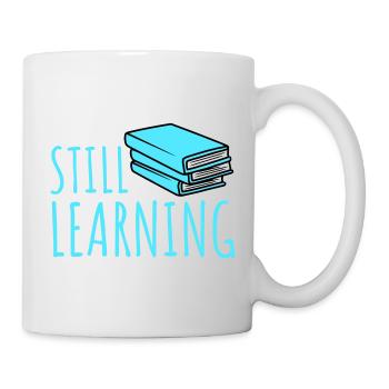 Still Learning Growth Student Motivation Saying - Mug - white - Right