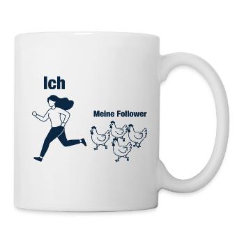 Hühner Bäuerin Landwirtin Ich und Meine Follower - Tasse - Weiß - Rechts
