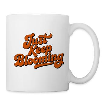 Bleib einfach weiter blühende Blumenschrift - Tasse - Weiß - Rechts