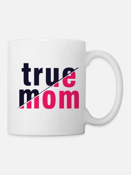 Wahre Mama Mutter Liebe Authentizitätskunst - Tasse - Weiß