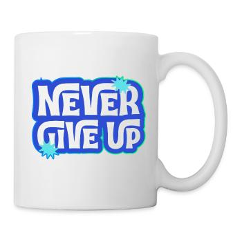 Gib niemals auf, du schaffst das! - Tasse - Weiß - Rechts