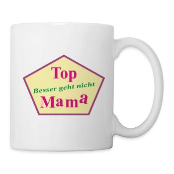 Top Mama – Besser geht nicht - Tasse - Weiß - Rechts