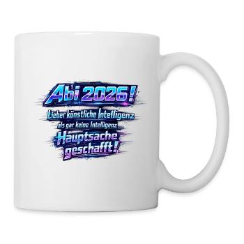 Abi 2026 KI Hauptsache geschafft - Tasse - Weiß - Rechts