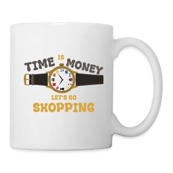 Le temps, c’est de l’argent : Allons faire du shopping - Mug blanc - blanc - Droite