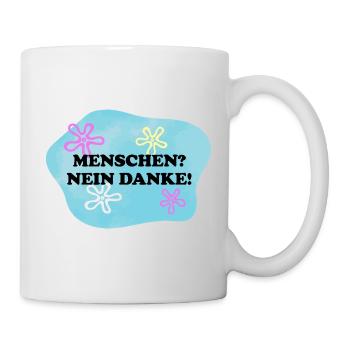 Menschen? Nein Danke! | Sarkastisches Retro Meme - Tasse - Weiß - Rechts