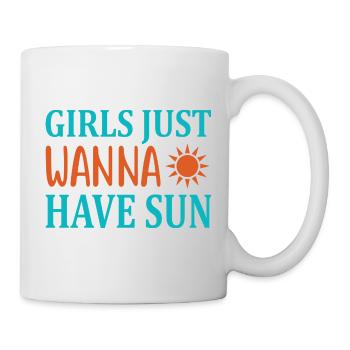 Girls wanna have sun - Tasse - Weiß - Rechts