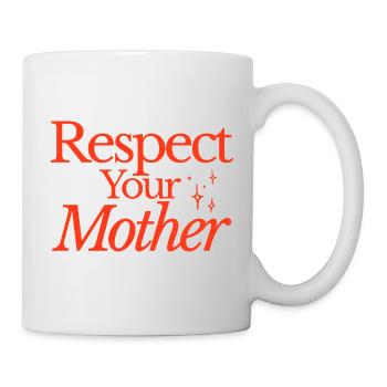 respect your mother - Mug - white - Right