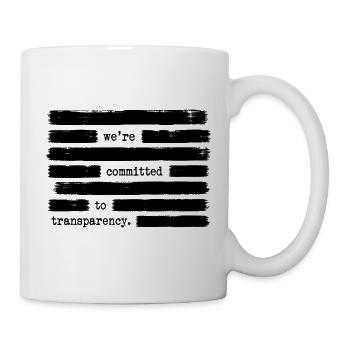 Nous sommes engagés en faveur de la transparence et contre cette orientation - Mug blanc - blanc - Droite