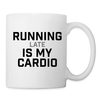 Running Late Is My Cardio Saying - Mug - white - Right