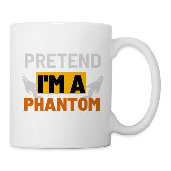 Tu so, als wäre ich ein Phantom Graphic - Tasse - Weiß - Rechts