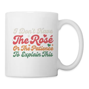 Pas de rosé ni de patience pour expliquer cela - Mug blanc - blanc - Droite