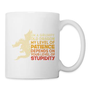 Grumpy Old Dragon Funny Patience Stupidity Graphic - Tasse - Weiß - Rechts
