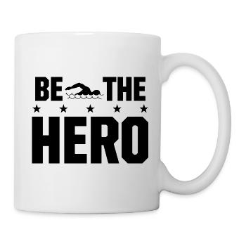 Be the Hero Swimmer Swim Motivation - Tasse - Weiß - Rechts