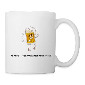 Lustiges Design Biertrinker/-in zum 40. Geburtstag - Tasse - Weiß - Rechts