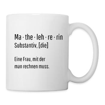 Mathelehrerin Substantiv Definition Mathe Geschenk - Tasse - Weiß - Rechts