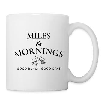 Miles & Mornings – Morgendlicher Lauf-Lebensstil - Tasse - Weiß - Rechts