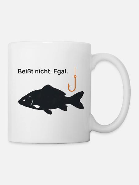 Beißt nicht. Egal. - Angler Geschenk Angeln - Tasse - Weiß