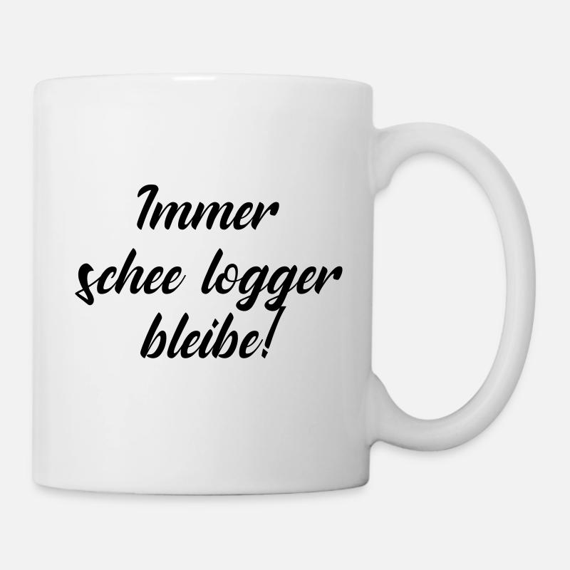 Frankfurt Hessisch Hessen logger bleibe - Tasse - Weiß