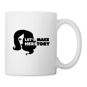 Let's make history herstory ru paul drag race - Tasse - Weiß - Rechts