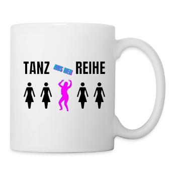Tanz aus der Reihe individuell tanzen glücklich - Tasse - Weiß - Rechts