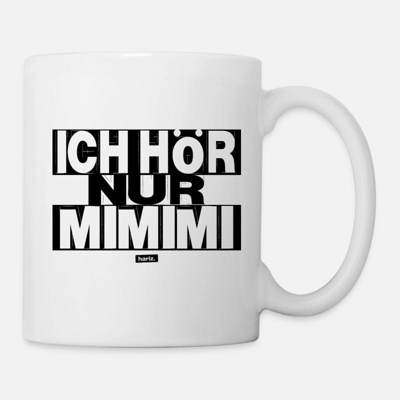 Ich Hör Nur Mimimi HARIZ Sprüche Männer Geschenk - Tasse - Weiß