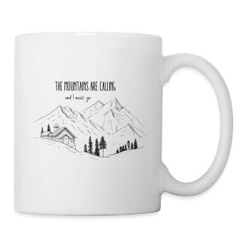 The mountains are calling and I must go - Tasse - Weiß - Rechts
